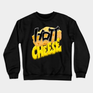 RWO Hott Cheese Crewneck Sweatshirt